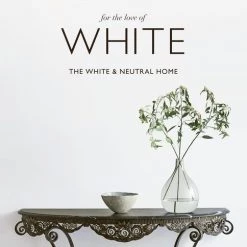 Harper Collins Publishers For The Love Of White Decor